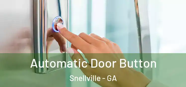  Automatic Door Button Snellville - GA
