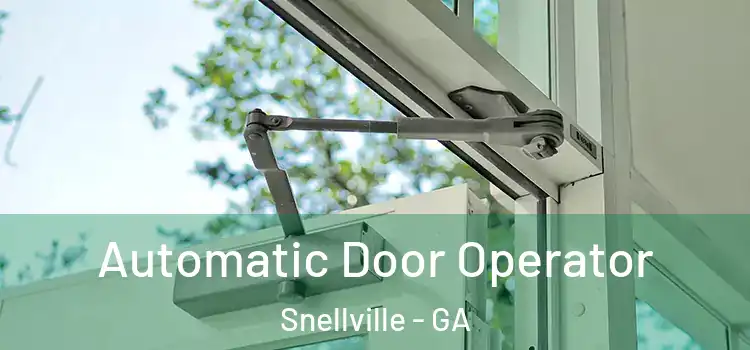  Automatic Door Operator Snellville - GA