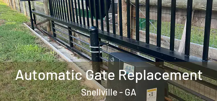 Automatic Gate Replacement Snellville - GA