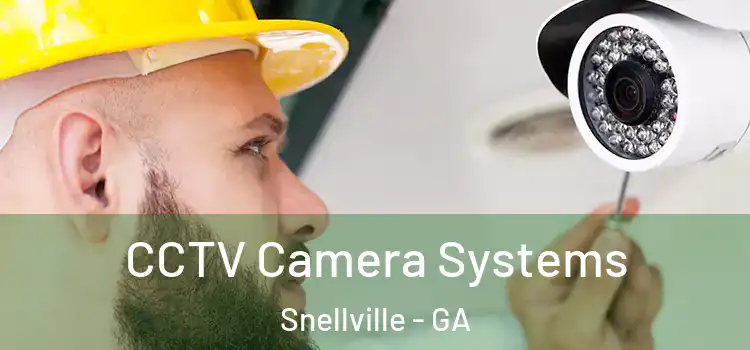 CCTV Camera Systems Snellville - GA