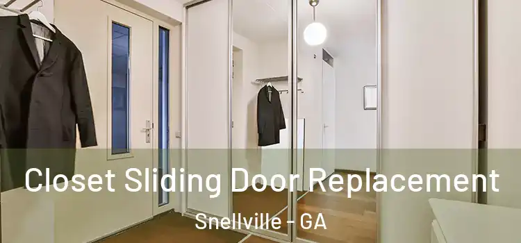 Closet Sliding Door Replacement Snellville - GA