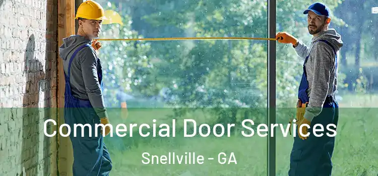 Commercial Door Services Snellville - GA