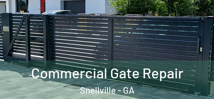 Commercial Gate Repair Snellville - GA