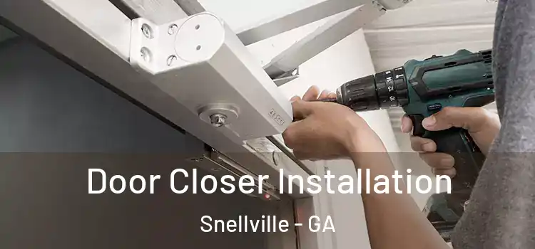 Door Closer Installation Snellville - GA