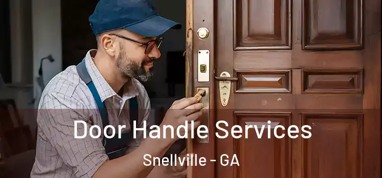 Door Handle Services Snellville - GA