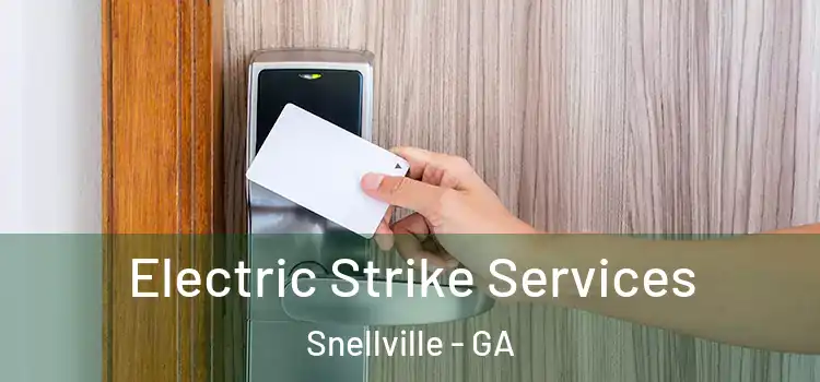  Electric Strike Services Snellville - GA