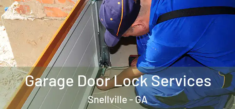 Garage Door Lock Services Snellville - GA