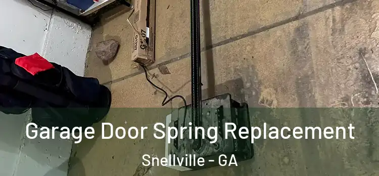  Garage Door Spring Replacement Snellville - GA