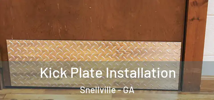 Kick Plate Installation Snellville - GA