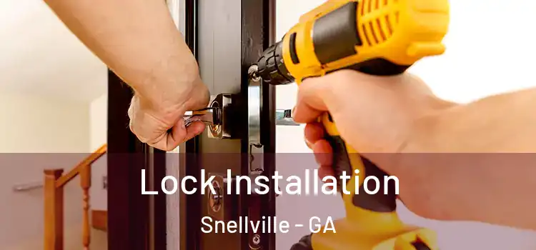 Lock Installation Snellville - GA