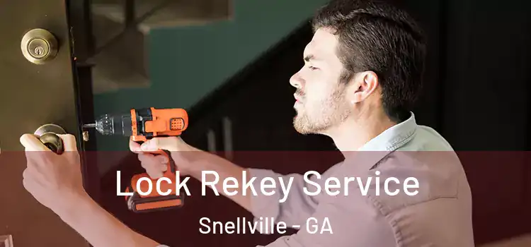 Lock Rekey Service Snellville - GA