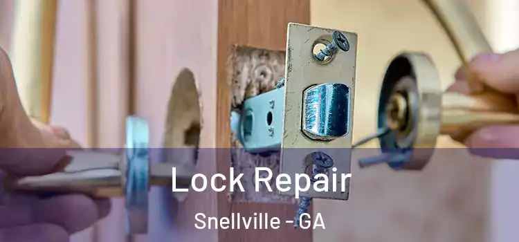 Lock Repair Snellville - GA