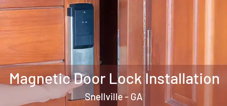  Magnetic Door Lock Installation Snellville - GA