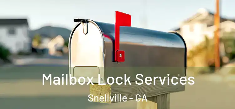 Mailbox Lock Services Snellville - GA