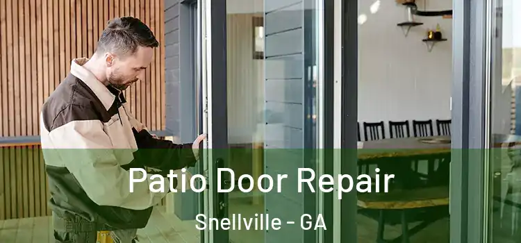  Patio Door Repair Snellville - GA
