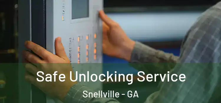 Safe Unlocking Service Snellville - GA