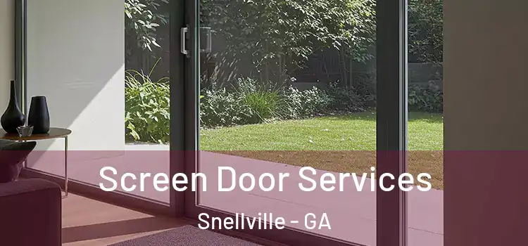 Screen Door Services Snellville - GA