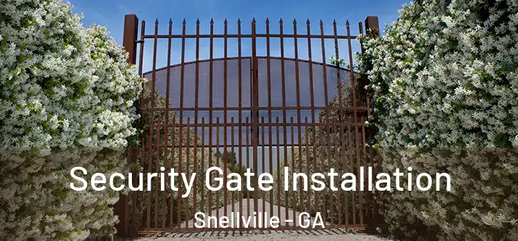  Security Gate Installation Snellville - GA