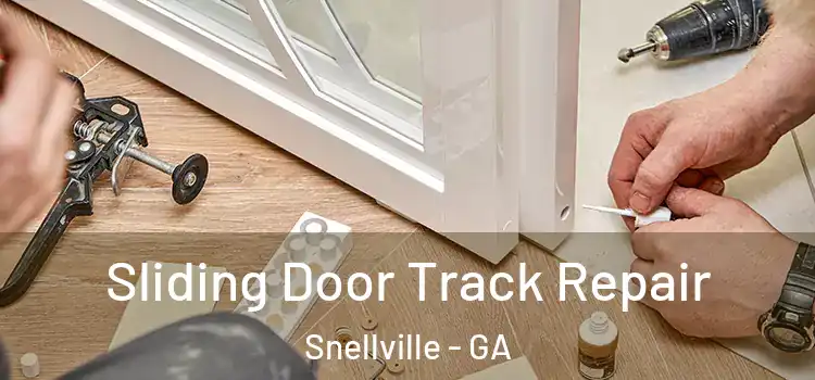  Sliding Door Track Repair Snellville - GA