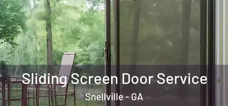 Sliding Screen Door Service Snellville - GA
